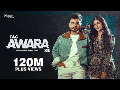 Tag Awara Ke (Official Video) Amanraj Gill, Shivani Yadav, Shiva Choudhary | New Haryanvi Song 2024