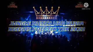 💃JUNGLE DUTCH URA RUSIA NGEGAS  FULL TIK TOK 2K22 (REQ ANGGI SIHOMBING X YOGA X AGUNG X GALI X FYP)💃