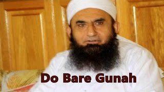 Do Bare Gunah - Maulana Tariq Jameel Dars O Bayanat - دو بڑے گناہ(Do Greatest Sins)