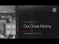 Our Great Mutiny