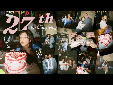 My 27th Birthday Vlog // a few days in my life
