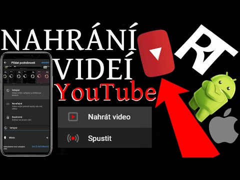 Jak NAHRÁT VIDEO NA YouTube (Mobile/tabletu)