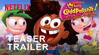 The Fairly OddParents: A New Wish Reboot (2024) | Netflix | FIRST LOOK