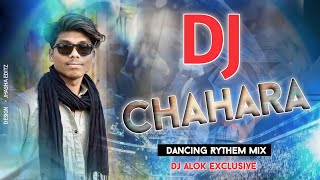 Chahara !!Dancing Rythem Mix!! Dj Alok Exclusive