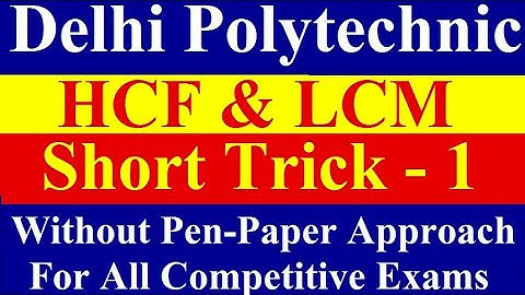 HCF and LCM Tricks | HCF Shortcut/Short Tricks Part 1 | Delhi/UP/Bihar Polytechnic 2026