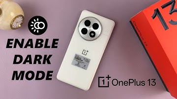 How To Enable Dark Mode On OnePlus 13