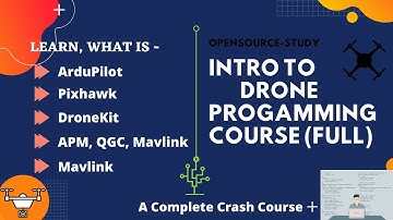 Introduction to Drone Programming | Part-1 [Zero to Advance Full Course]