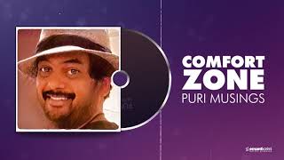COMFORT ZONE  | Puri Musings by Puri Jagannadh | Puri Connects | Charmme Kaur