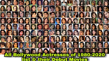 All Bollywood Actresses/Heroines of 1980 - 2021 List & Their Debut Movies