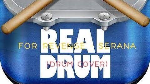 FOR REVENGE - SERANA (drum cover) with realdrum