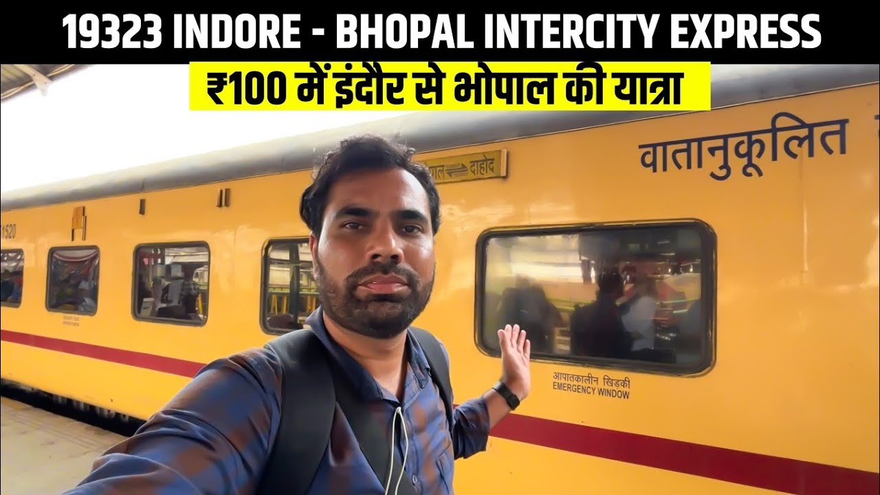 19323 Bhopal Intercity Express * 100₹ me Indore se Bhopal ki Journey