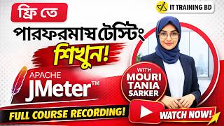 ফ্রিতে পারফরম্যান্স টেস্টিং শিখুন! | Apache JMeter Full Course Recording | IT Training BD