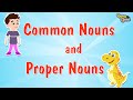Understanding Common and Proper Nouns