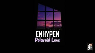 ENHYPEN (엔하이픈) - Polaroid Love (Lyrics ENG, ROM, HANGUL)