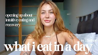 WHAT I EAT IN A DAY IN THAILAND (intuitive &amp; realistic)