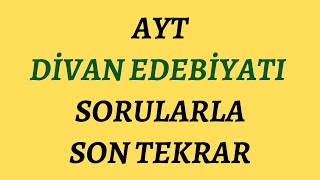 Ayt Divan Edebiyatı Son Tekrar Soru Çözümü