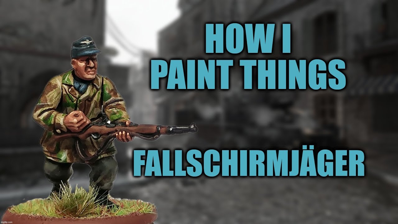 No-Fuss Fallschirmjäger! - How I Paint Things