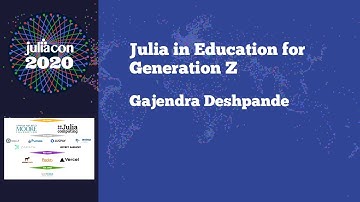 JuliaCon 2020 | Julia in Education for Generation Z | Gajendra Deshpande