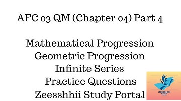 AFC 03 QM Chapter 4 Mathematical Progression (Part 4 )
