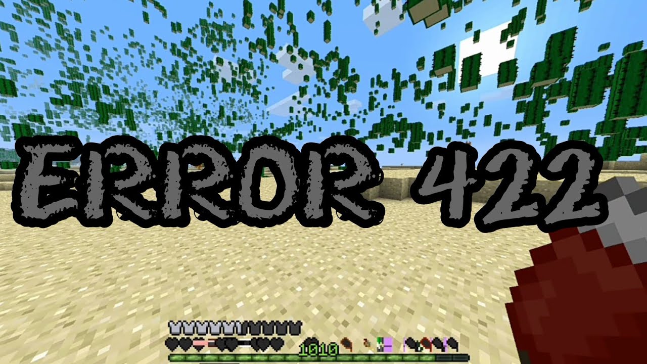 Minecraft Error 422 Youtube