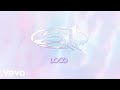 311 - Loco (Official Audio)