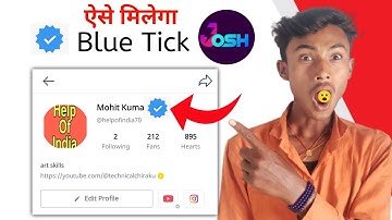 josh app par blue tick kab milta hai | josh app par blue tick kaise laye