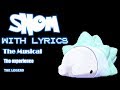 Snom WITH LYRICS The Musical - Original Pokemon Song