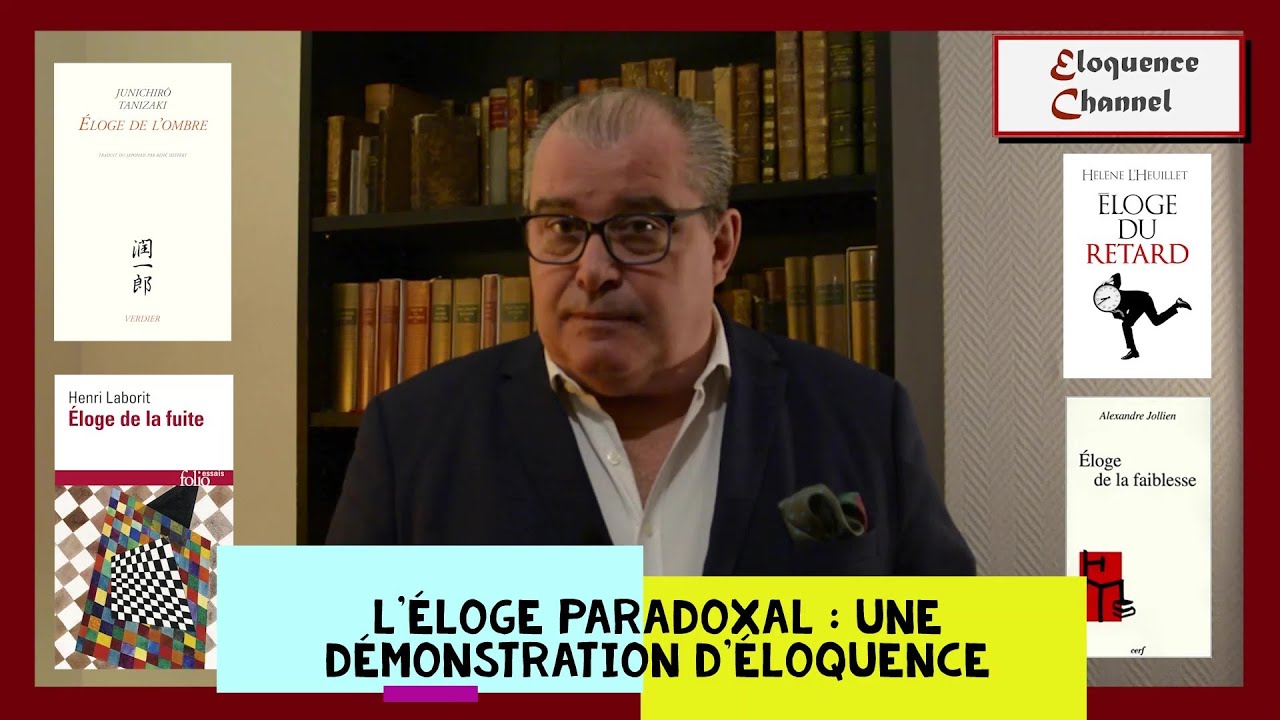 L'éloge paradoxal - YouTube