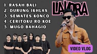 Download Lagu LAVORA FULL ALBUM || RASAH BALI - DURUNG IKHLAS - SEWATES KONCO - CERITOKU RO KOE || VIDEO VLOG MP3