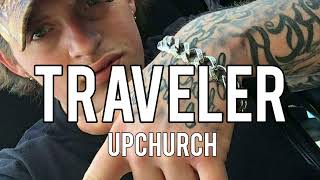 Ryan Upchurch - Traveler (Song)