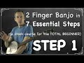 How To Play 2 Finger Thumb Lead Banjo in 7 Essential Steps (crash course for the beginner): STEP 1