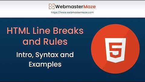 HTML Line Breaks and Rules - Intro and Examples