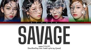 SAVAGE - aespa (예스파) (Han/Rom/Eng Color Coded Lyrics) Cjvece