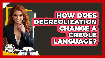 How Does Decreolization Change A Creole Language? - Anthropology Insights