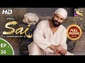 Mere Sai       Ep 36   Full Episode   15th November 2017