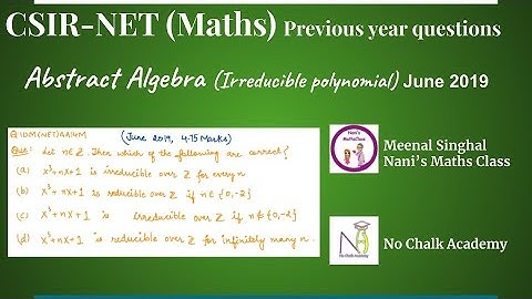 Abstract Algebra (Irreducible polynomials), CSIR UGC NET Question, June 2019 (Q.ID.M(NET)AA14M)