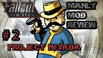Manly Mod Reviews - Fallout New Vegas - Project Nevada Part 2