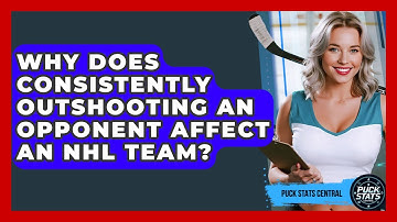 Why Does Consistently Outshooting An Opponent Affect An NHL Team? - Puck Stats Central