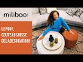 Miliboo  emmanuelle rivassoux  le pouf couteau suisse de la dcoration 