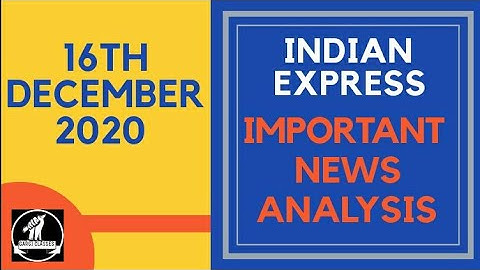 16th December 2020 | Gargi Classes News Analysis