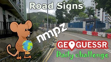 Geoguessr Daily Challenge - NMPZ - The Road Sign Are Unique For Hong Kong