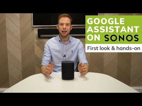 Sonos & Google Assistant | First Look & Hands on