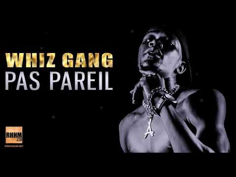 WHIZ GANG - PAS PAREIL (2020)