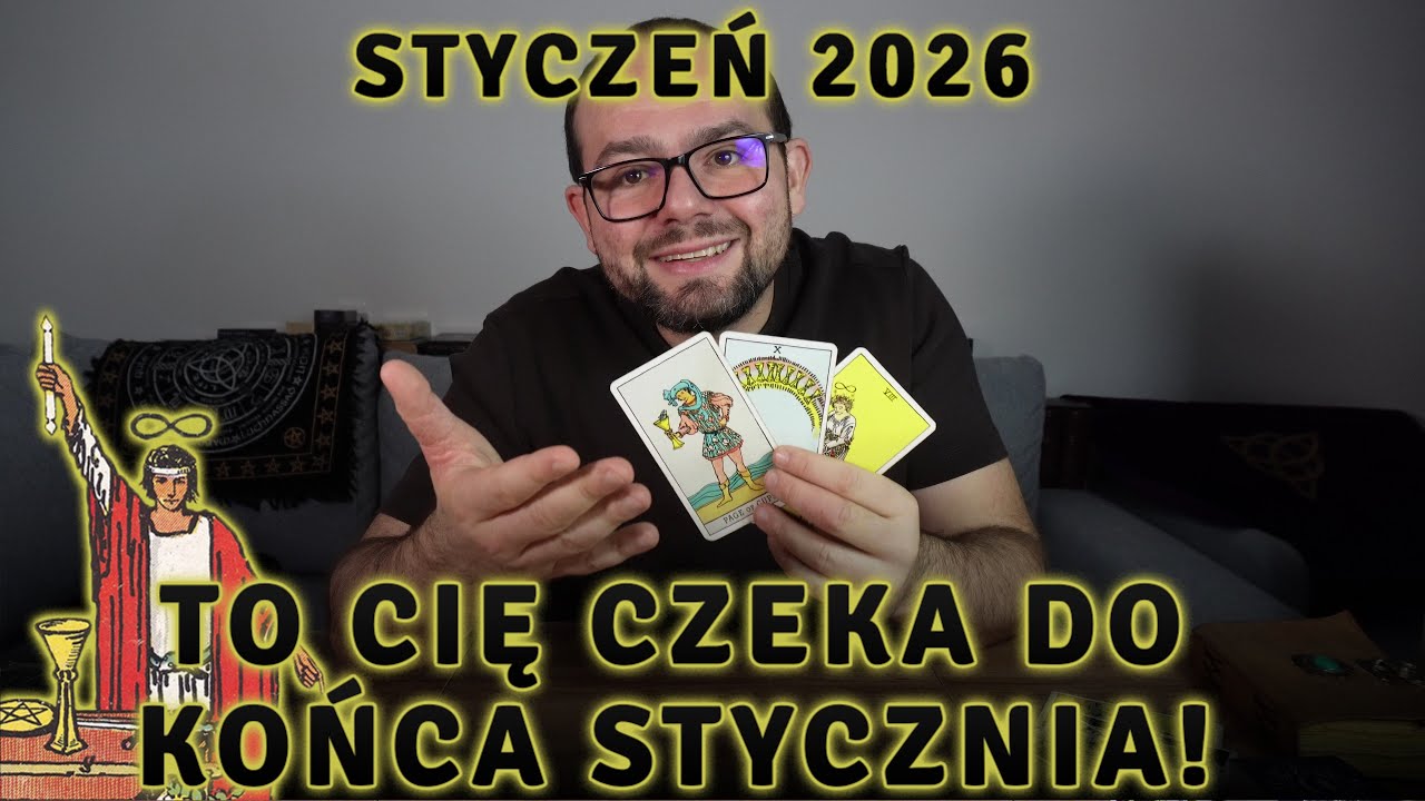 To WYDARZY SIĘ do Końca STYCZNIA! ✨ Tarot i Horoskop Styczeń 2026