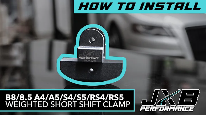 B8/8.5 Audi Weighted Short Shift Clamp Install B8014S2 | JXB Performance