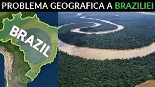 Problema Geografica a Braziliei
