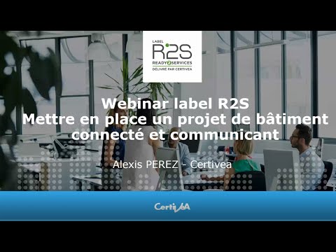 Webinar label R2S-Mettre en place un projet bâtiment connecté/communicant