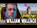 ¿Quién Fue? William Wallace ⚔️ | Guerra de Independencia de Escocia ⛰️ | Héroe 🛡️