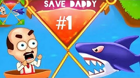 Save Daddy-Pull the Pin Game-Gameplay walkthrough-1-15 Levels Android & ios
