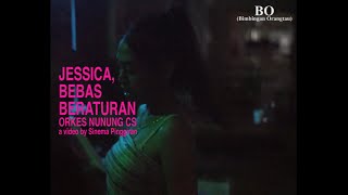 Orkes Nunung CS - Jessica, Bebas beraturan.